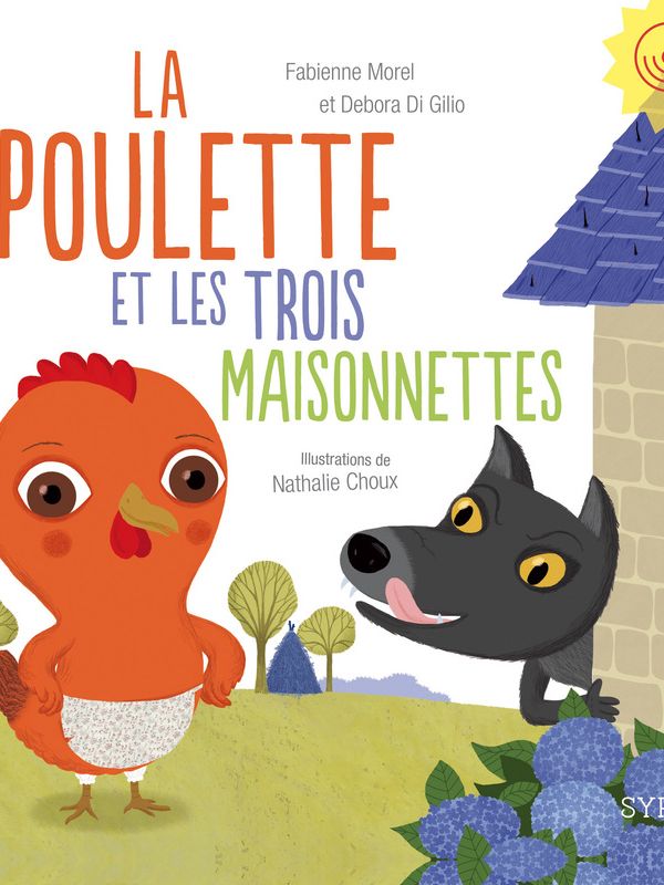 La poulette et les trois maisonnettes